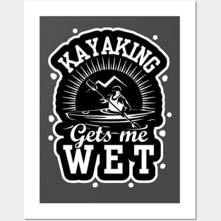 Kayaking Gets Me Wet Funny Kayak Kayaker Gift Vintage Posters and Art